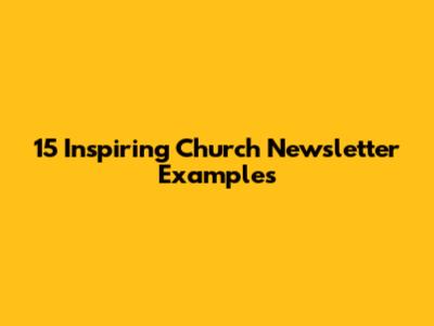 15 Inspiring Church Newsletter Examples