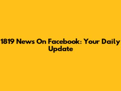 1819 News On Facebook: Your Daily Update