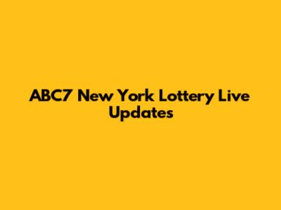 ABC7 New York Lottery Live Updates