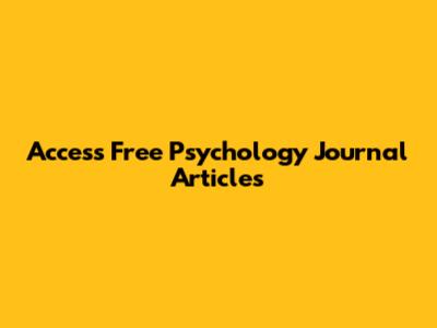 Access Free Psychology Journal Articles