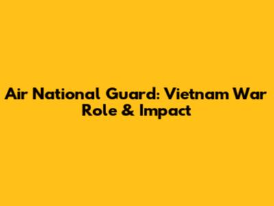 Air National Guard: Vietnam War Role & Impact