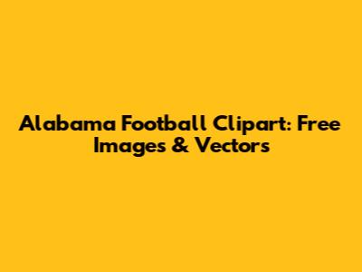 Alabama Football Clipart: Free Images & Vectors