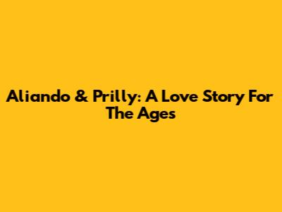 Aliando & Prilly: A Love Story For The Ages