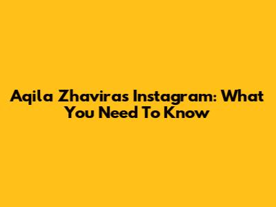 Aqila Zhavira's Instagram: What You Need To Know