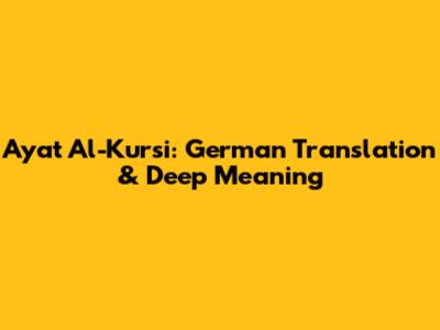 Ayat Al-Kursi: German Translation & Deep Meaning