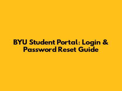 BYU Student Portal: Login & Password Reset Guide