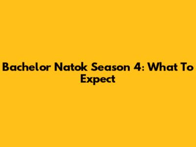 Bachelor Natok Season 4: What To Expect
