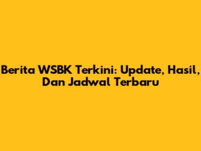 Berita WSBK Terkini: Update, Hasil, Dan Jadwal Terbaru