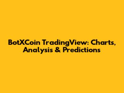 BotXCoin TradingView: Charts, Analysis & Predictions