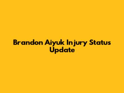 Brandon Aiyuk Injury Status Update