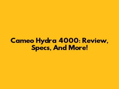 Cameo Hydra 4000: Review, Specs, And More!