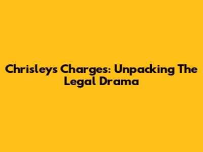 Chrisleys' Charges: Unpacking The Legal Drama