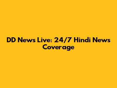 DD News Live: 24/7 Hindi News Coverage