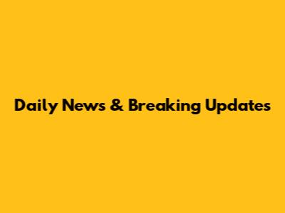 Daily News & Breaking Updates