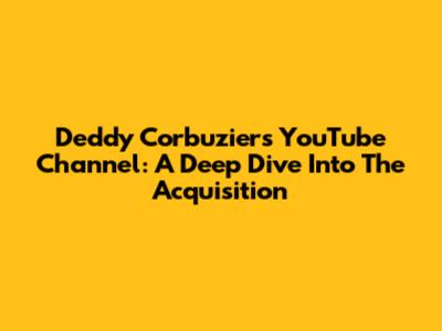 Deddy Corbuzier's YouTube Channel: A Deep Dive Into The Acquisition