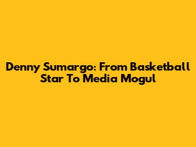 Denny Sumargo: From Basketball Star To Media Mogul