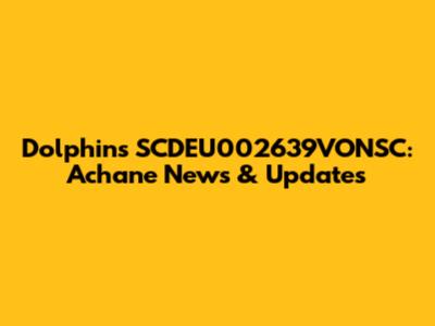 Dolphins SCDEU002639VONSC: Achane News & Updates