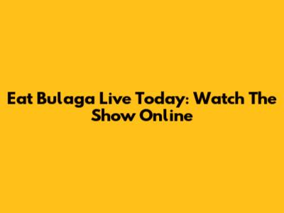 Eat Bulaga Live Today: Watch The Show Online