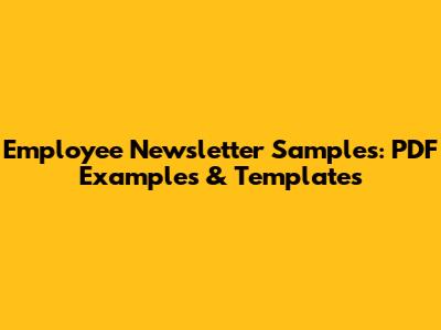 Employee Newsletter Samples: PDF Examples & Templates