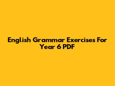 English Grammar Exercises For Year 6 PDF