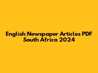 English Newspaper Articles PDF South Africa 2024