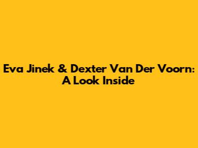 Eva Jinek & Dexter Van Der Voorn: A Look Inside