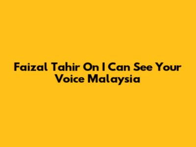 Faizal Tahir On I Can See Your Voice Malaysia