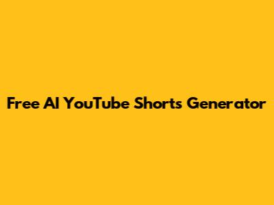 Free AI YouTube Shorts Generator