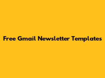 Free Gmail Newsletter Templates