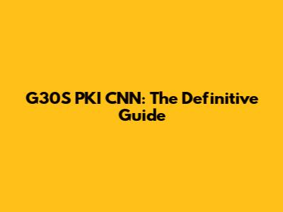 G30S PKI CNN: The Definitive Guide