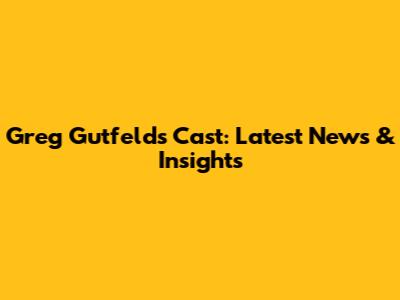 Greg Gutfeld's Cast: Latest News & Insights