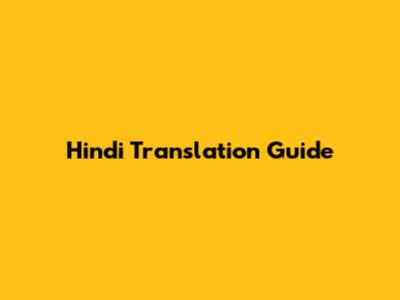 Hindi Translation Guide