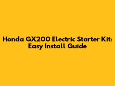 Honda GX200 Electric Starter Kit: Easy Install Guide