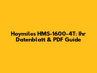 Hoymiles HMS-1600-4T: Ihr Datenblatt & PDF Guide