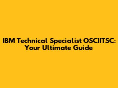 IBM Technical Specialist OSCIITSC: Your Ultimate Guide