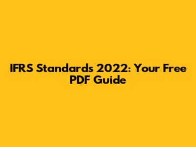 IFRS Standards 2022: Your Free PDF Guide