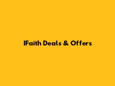IFaith Deals & Offers