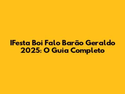 IFesta Boi Falo Barão Geraldo 2025: O Guia Completo