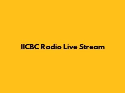 IICBC Radio Live Stream