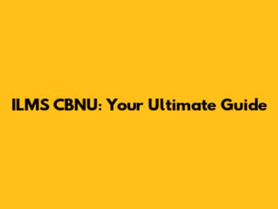 ILMS CBNU: Your Ultimate Guide