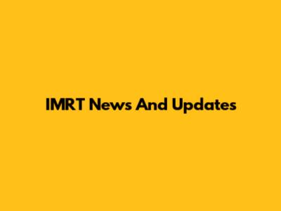 IMRT News And Updates