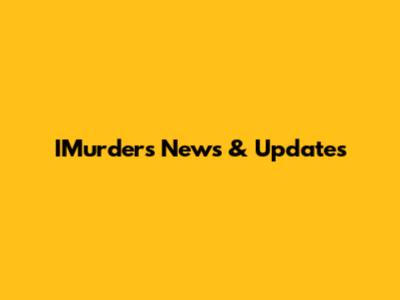 IMurders News & Updates