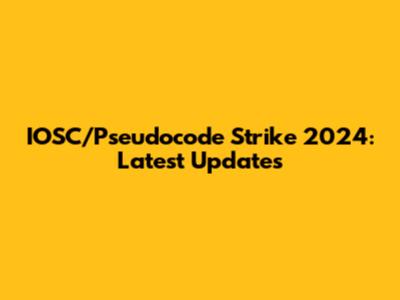 IOSC/Pseudocode Strike 2024: Latest Updates