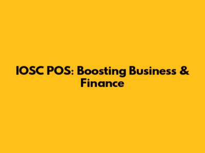 IOSC POS: Boosting Business & Finance