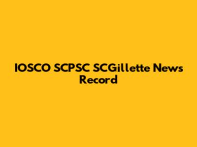 IOSCO SCPSC SCGillette News Record