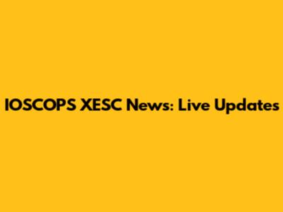 IOSCOPS XESC News: Live Updates
