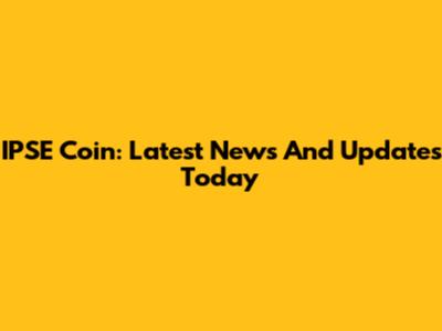 IPSE Coin: Latest News And Updates Today