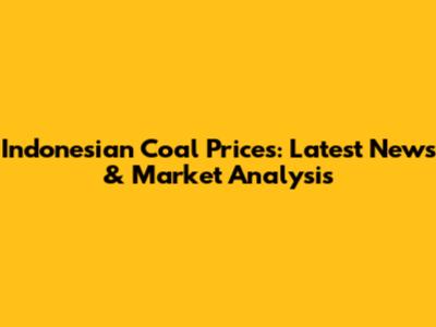 Indonesian Coal Prices: Latest News & Market Analysis