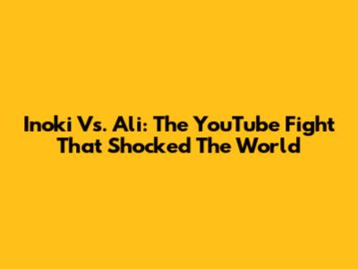 Inoki Vs. Ali: The YouTube Fight That Shocked The World