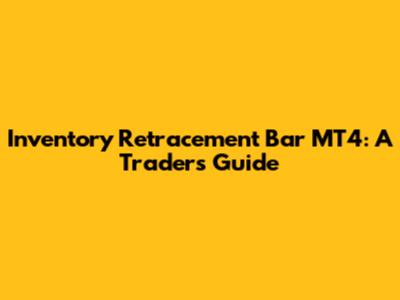 Inventory Retracement Bar MT4: A Trader's Guide